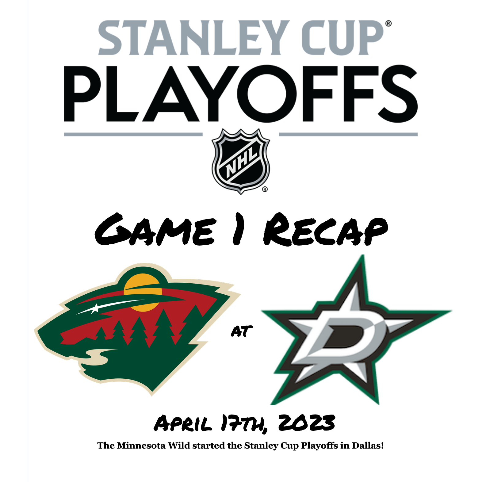 Minnesota Wild Playoff Recap at the Dallas Stars April 17th